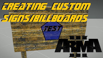 ARMA 3 Editor - Creating Custom Signs