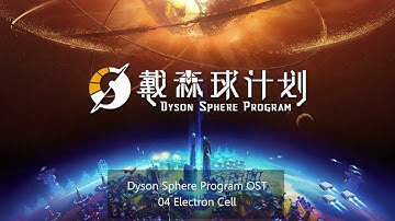 [FULL] Dyson Sphere Program OST (high-quality audio)