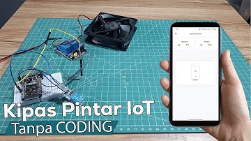 Membuat Kipas Angin Otomatis IoT Dengan ESP32 dan KME Smart TANPA CODING