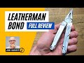 Leatherman Bond Full Review