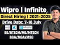 Wipro Direct Hiring | BE/BTECH/BCA/MCA/ME/MTECH/MSC | Infinite, Edveon Tech Hiring | 2021-2025 BATCH