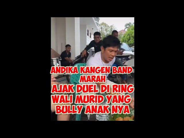 andika kangen band alias Babang Tamvan MARAH ajak berkelahi Wali murid yang Bully anaknya class=