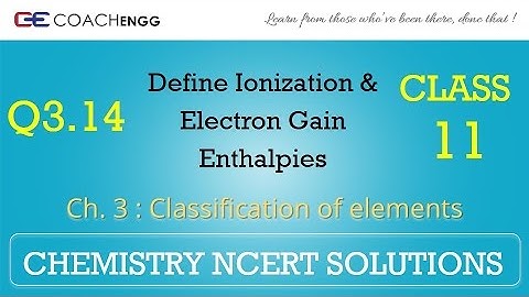 Classification of Elements Q3.14 Chapter 3 CHEMISTRY NCERT Solutions Class 11
