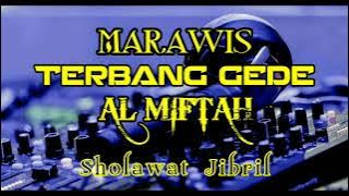 Sholawat Jibril _ Marawis Terbang Gede Al Miftah