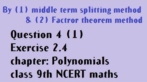 class 9 polynomials exercise 2.4 Question 4 (1) || how to find factors of quadratic polynomials