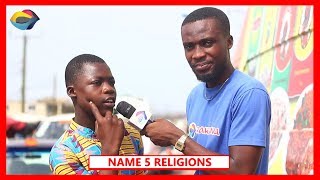 NAME 5 RELIGIONS | Street Quiz | Funny African Videos | Funny Videos | African Comedy