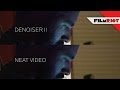 Denoising your Footage: Neat Video vs Denoiser II