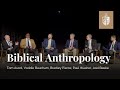 Biblical Anthropology Panel | Tom Ascol, Voddie Baucham, Bradley Pierce, Paul Washer, Joel Beeke