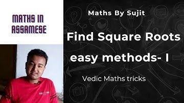Vedic Maths || Square root easy technique || Part - 1 || Maths in Assamese