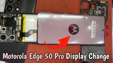 Motorola Edge 50 Pro Folder Chenge | Motorola Edge 50 Pro Display Replacement | Motorola Edge 50 
