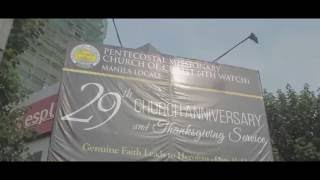 Manila Locale 29th Church Anniversary Highlights (PMCC 4th Watch)