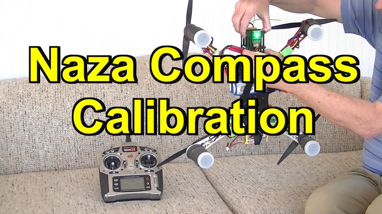 DJI Naza Compass Calibration/Dance and Adding Failsafe Switch - YouTube