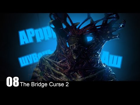 Видео: ТЁМНЫЙ -The Bridge Curse 2 #08