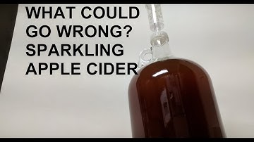 What Could Go Wrong: Making Sparkling Apple Cider