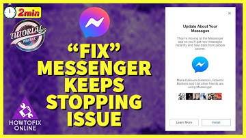 How to Fix Messenger Keeps Stopping Error 2022?