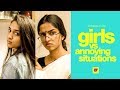 Girls vs Annoying Situations | Girl Formula | Chai Bisket