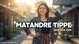 MATANDRE TIPPE - Ancha Mahendra | Cover by Lontara Symphony AI