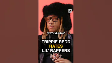 Trippie Redd HATES Lil’ Rappers