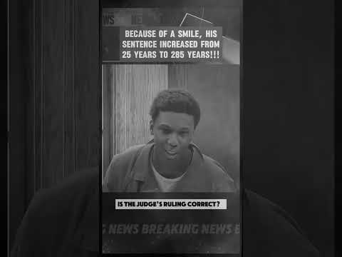 The Teenager Whose Sentence Jumped from 25 Years to 285 Years for Smiling in Court