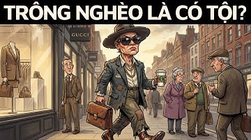 Tại Sao Bạn Không Bao Giờ Được Phép "Trông Nghèo"? | Tâm Thức Trí