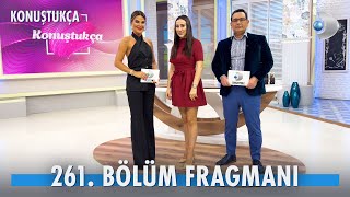Konuştukça 261. Bölüm Fragmanı