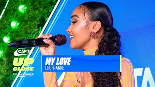 Leigh-Anne’s FIRST Live Performance Of ‘My Love’ | Capital Up Close with Lucozade Zero