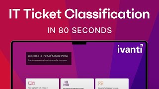 Ivanti Neurons for Ticket Classification Demo screenshot 3