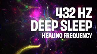432Hz Deep Sleep — Healing Frequency & Cosmic Meditation | Full Body Relaxation