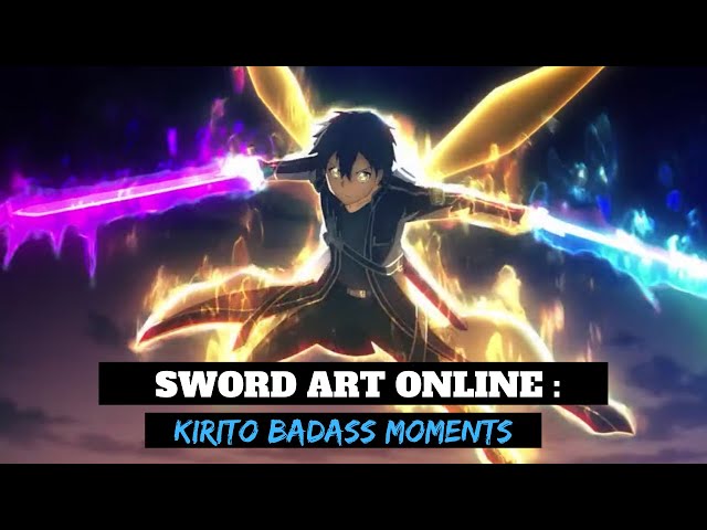 Kirito Badass Moments | Sword Art Online class=