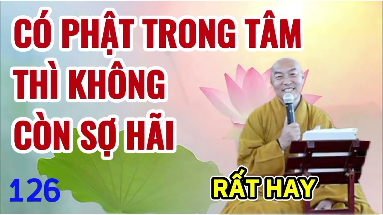126. Hành Trì Pháp Niệm Phật| Thầy Thích Chân Hiếu, Rất Hay.