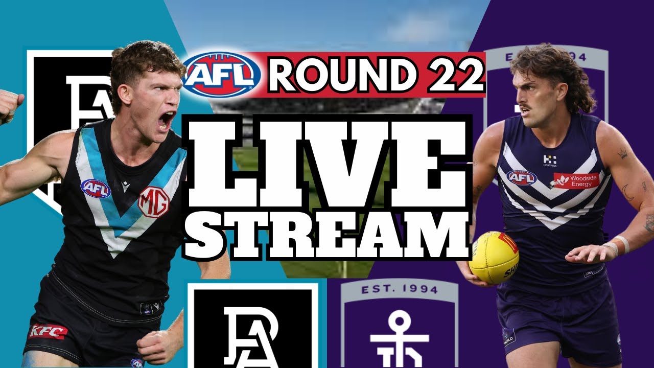 Afk Live Stream Port Adelaide v Fremantle | AFL Live Stream | Round 22, 2025 - YouTube