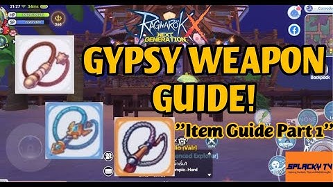 ROX || GYPSY WEAPON GUIDE || FREE TO PLAY BUILD  || Ragnarok X: Next Generation