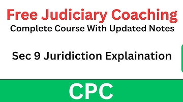 Civil Procedure Code Sec 9 Jurisdiction Explanation #CivilProcedureCode #FreeJudiciaryCoaching