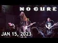 No Cure - Full Set HD - Live at The Foundry Concert Club