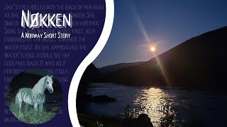 Nøkken A Norway Short Story
