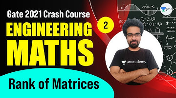 Rank of Matrices | Free Gate 2021 Crash Course | L:2 | Engineering Maths | GATE CE | Chetan Sir