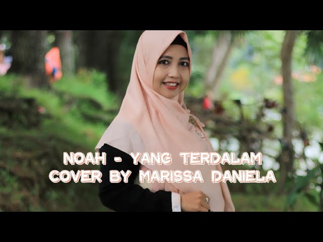 NOAH - Yang Terdalam Cover by Marissa Daniela class=