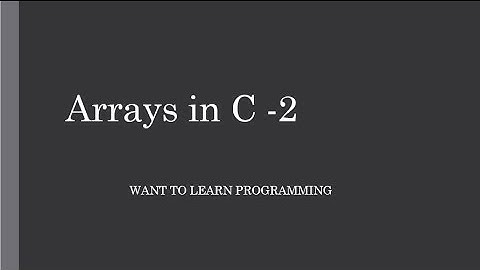 Basics of C Programing 21: Intro to Searching and Sorting arrays