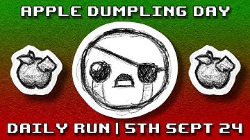 The Binding of Isaac | Curated Daily Run (Apple Dumpling Day) 17th Sept 2024 (Rank: 10)