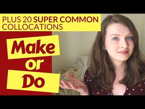 How to Use MAKE or DO | COMMON COLLOCATIONS with MAKE and DO
