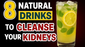 Avoid Dialysis: 8 Natural Drinks to Cleanse and Protect Your Kidneys