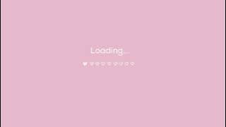 pink cute loading screen || free download || aesthetic loading screen