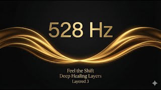 528 Hz Solfeggio Frequency with 3 Harmonic Layers for Deep Healing & Inner Balance