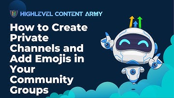 How to Create Private Channels and Add Emojis in Your Community Groups