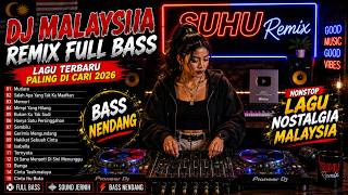 DJ MALAYSIA REMIX FULL BASS 2026 | DJ ENGKAU KAH MUTIARA ITU | DJ SALAH APA YANG TAK KUMAAFKAN