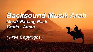 Backsound Arab, Musik Arab Padang Pasir Free Copyright 