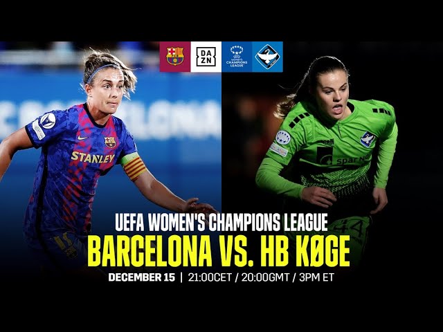 Forholdsvis Ulydighed Ruddy Barcelona vs. HB Køge | UEFA Women's Champions League Matchday 6 Full Match  - YouTube