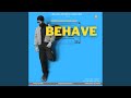 Behave mp3