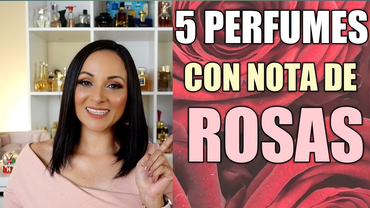 🔴5 PERFUMES CON NOTA DE ROSAS, Femeninos y delicados🌹