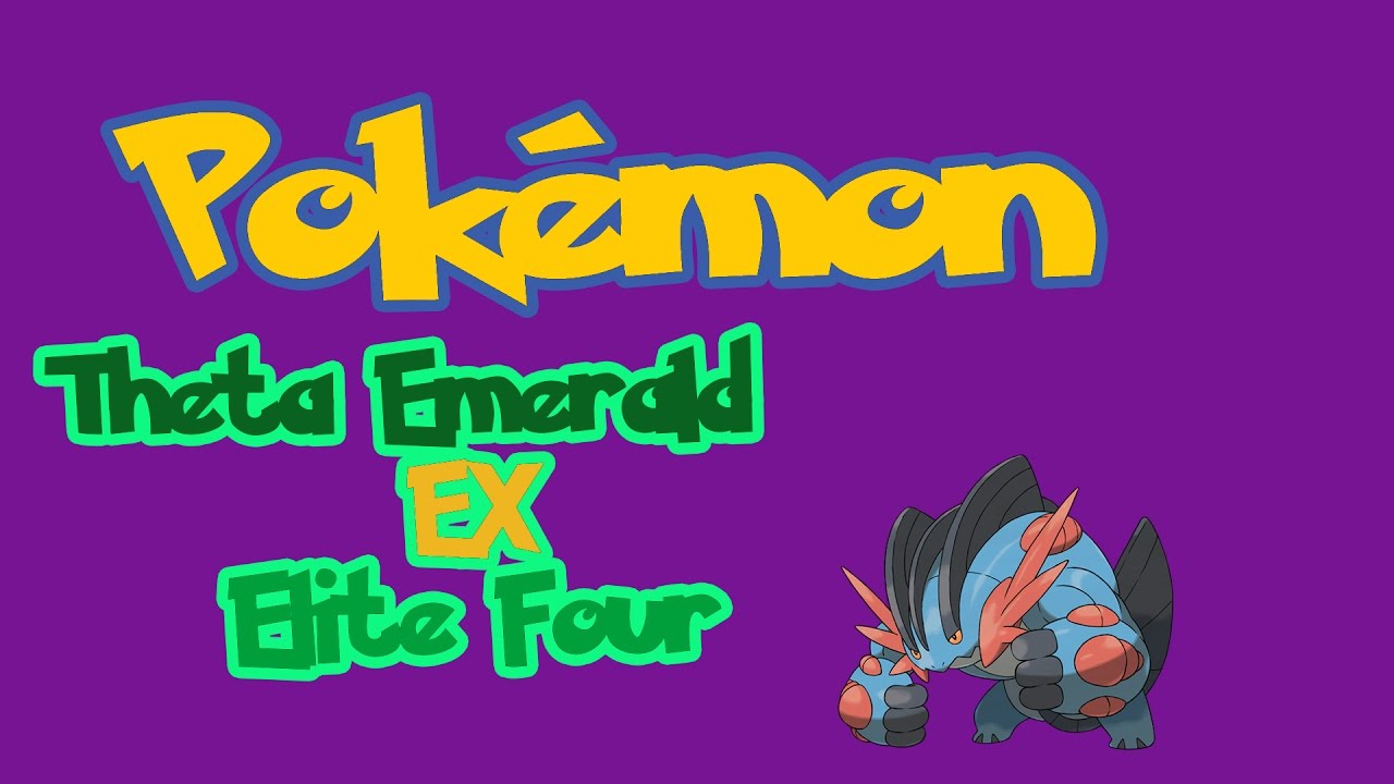 Final team for elite four run in Theta Emerald EX, Was the most